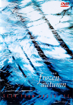 The Frozen Autumn - Seen From Under Ice (2DVD) (2010)