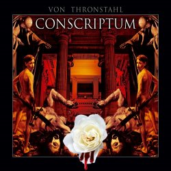 Von Thronstahl - Conscriptvm (2CD) (2010)