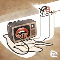 XP8 - Want It (CDS) (2009)