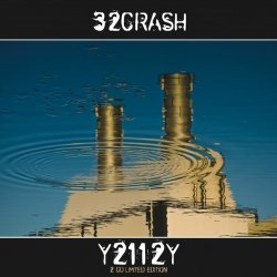 32Crash - Y2112Y (2CD Limited Edition) (2011)