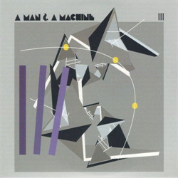 VA - A Man & A Machine III (2CD) (2011)