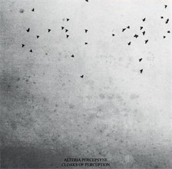 Alteria Percepsyne - Cloaks Of Perception (2011)