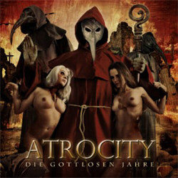 Atrocity - Die Gottlosen Jahre - Live In Wacken (+audio rip from DVD) (2012)