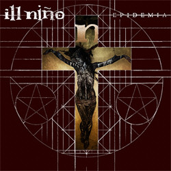 Ill Nino - Epidemia (2012)