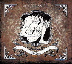 Joy/Disaster - Sickness (2012)