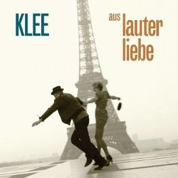 Klee - Aus Lauter Liebe (2011)