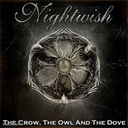 Nightwish - The Crow, The Owl and The Dove (CDM) (2012)