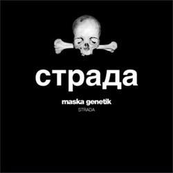 Maska Genetik - Strada (2011)