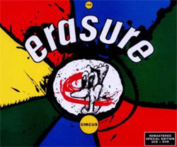 Erasure - The Circus (Remastered Special Edition) (2CD) (2011)