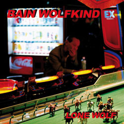 Bain Wolfkind - Lone Wolf (Limited Edition CDM) (2012)