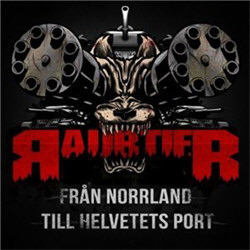 Raubtier - Från Norrland Till Helvetets Port (2012)