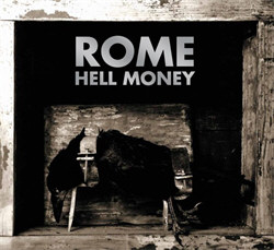Rome - Hell Money (2012)