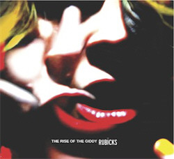 Rubicks - The Rise Of The Giddy (2011)