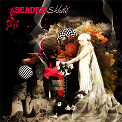 Seadem - Skhôlè (Limited Edition) (2011)