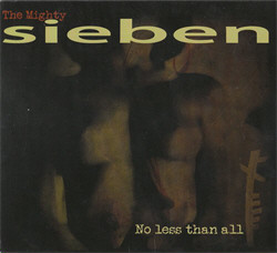 Sieben - No Less Than All (2012)