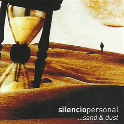 Silencio Personal - Sand & Dust (2011)