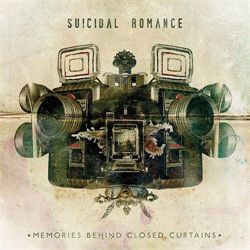 Suicidal Romance - Memories Behind Closed Curtains (2011)