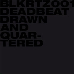 Deadbeat - Drawn and Quartered (2011)