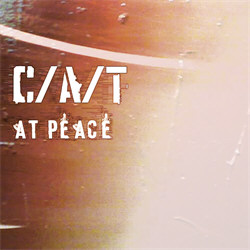 C/A/T - At Peace (2008)