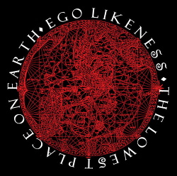 Ego Likeness - The Lowest Place on Earth (EP) (2013)