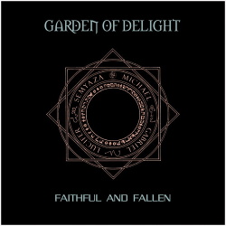 Garden Of Delight - Faithful And Fallen (Rediscovered) (2013)