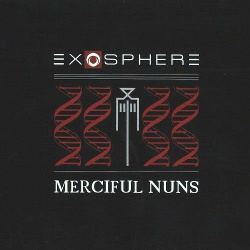 Merciful Nuns - Exosphere VI + Supernovae (2013)