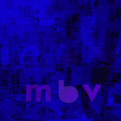 My Bloody Valentine - MBV (2013)