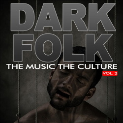 VA - The Music The Culture: Dark Folk Vol.2 (2012)