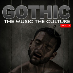 VA - The Music The Culture Gothic, Vol. 2 (2012)