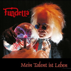 Fundetta - Mein Talent ist Leben (2014)