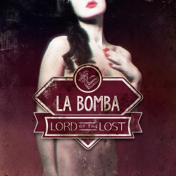 Lord Of The Lost - La Bomba (Single) (2014)