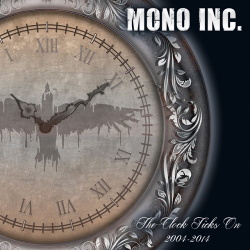 Mono Inc. - The Clock Ticks On (2CD) (2014)