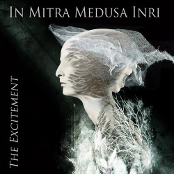 In Mitra Medusa Inri - The Excitement (2015)