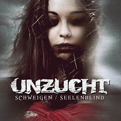 Unzucht - Schweigen / Seelenblind EP (2015)