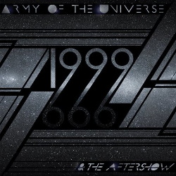 Army of the Universe - 1999 & The Aftershow (2016)
