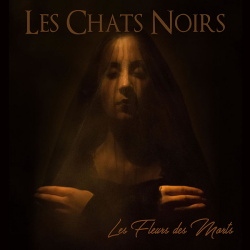 Les Chats Noirs ‎- Le Fleurs Des Morts (2017)