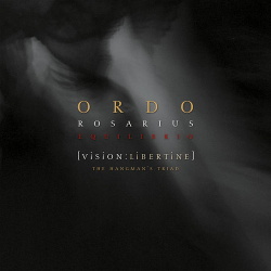 Ordo Rosarius Equilibrio - Vision: Libertine - The Hangman's Triad (2016)