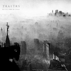 TRAITRS - Rites and Ritual (2017)