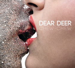 Dear Deer - Chew-Chew (2018)