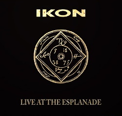Ikon - Live At The Esplanade (Reissue) (2018)
