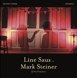 Line Saus Vs Mark Steiner & His Problems - Line Saus Vs Mark Steiner & His Problems (2018)