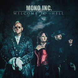 Mono Inc. - Welcome To Hell (Single) (2018)