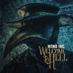 Mono Inc. - Welcome to Hell (2CD) (2018)