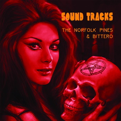 The Norfolk Pines & Bittero - Sound Tracks (2018)
