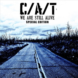 C/A/T - We Are Still Alive (Special Edition) (2011)