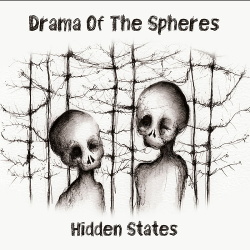 Drama of the Spheres - Hidden States (2019)