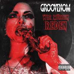 Groovenom - Wir müssen reden (2019)