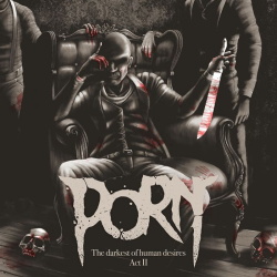 Porn - The Darkest of Human Desires, Act II (2019)
