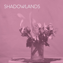 Shadowlands - 003 (2019)