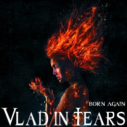 Vlad In Tears feat. Lex Megaherz - Born Again (Single) (2019)